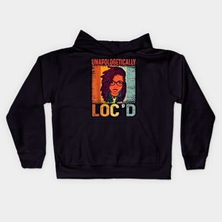 Unapologetically Loc'd Black History Queen Melanin Loc'd Kids Hoodie